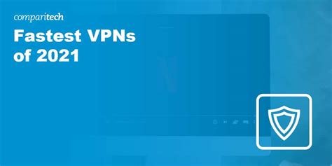 What is the Fastest VPN? Our 2021 Speed Test Winners Revealed