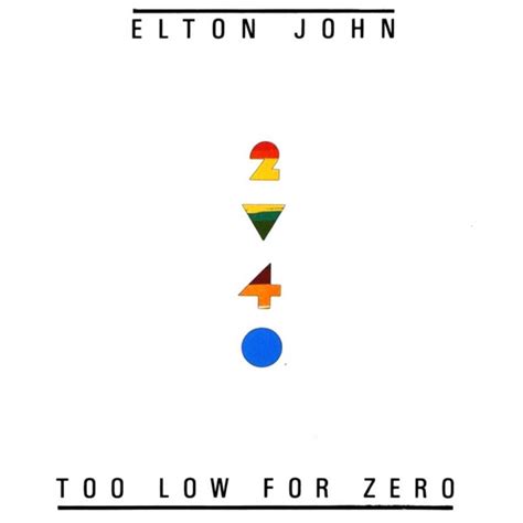 Too Low for Zero - Elton John - SensCritique