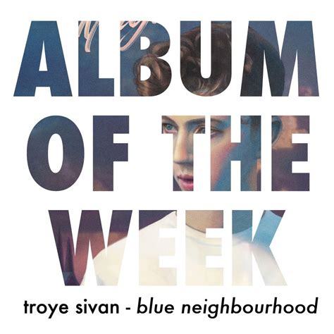 Album Of The Week: Troye Sivan - 'Blue Neighbourhood' | The Interns