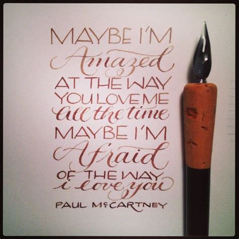 Maybe I'm Amazed | Lyrics by Paul McCartney | calligraphy by Linda ...