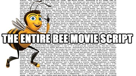 THE ENTIRE BEE MOVIE SCRIPT - YouTube