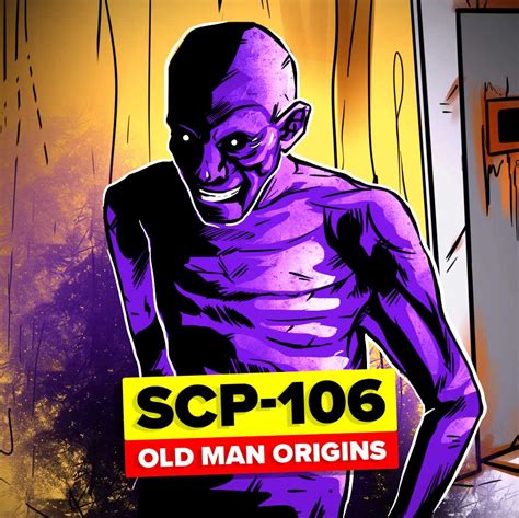 SCP-106 - The Old Man Origin Theories | SCP-106 is a Keter Class ...