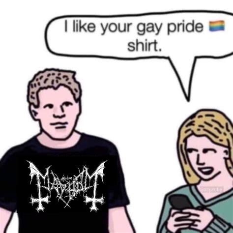 Pride month=mayhem meme : MetalMemes