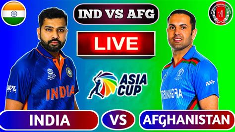 🔴Live: India vs Afghanistan | IND vs AFG Live Cricket Scores | IND V ...