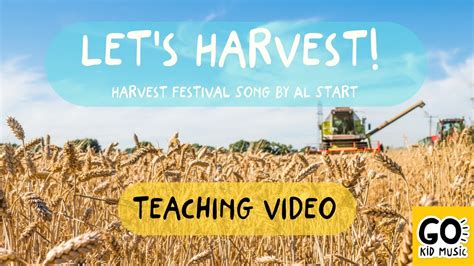 "Let's Harvest" | Great School Harvest Festival Song | by Al Start ...