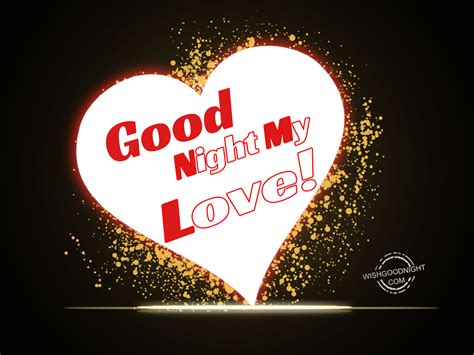 Good Night My Love - Good Night Pictures – WishGoodNight.com