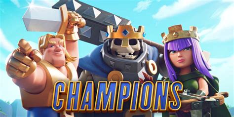 Clash Royale adds new Champions and lower upgrade costs in latest ...