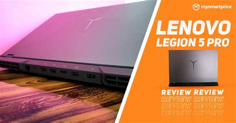 Lenovo Legion 5 Pro Review: Big Bang For the Buck - MySmartPrice