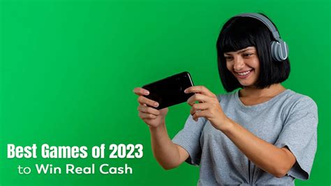 Best games of 2023 to win real cash