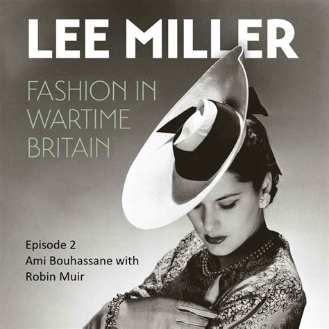 British Vogue and Lee Miller | Lee Miller: Fashion in Wartime Britain ...