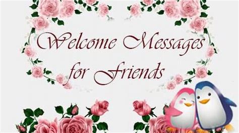 Welcome Messages for Friends, Welcome New Friends Message