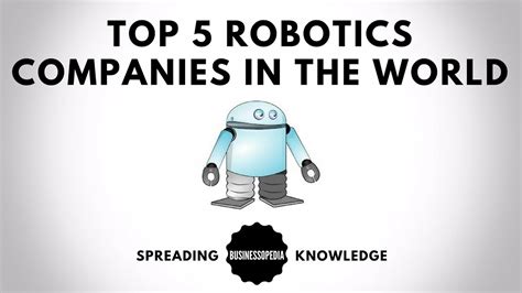 Top 5 Robotics Companies in the World - YouTube