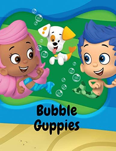 Bubble Guppies: Coloring Book for Kids and Adults with Fun, Easy, and ...