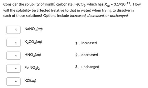 Solved Consider the solubility of iron(II) carbonate, FeCO3, | Chegg.com