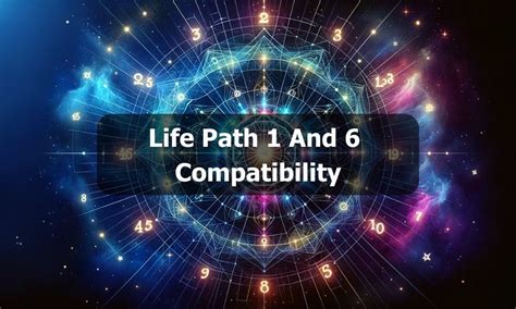 Life Path 1 and 6 Compatibility: Discovering Numerology Dynamics ...