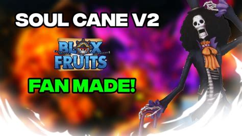 Blox Fruits Soul Cane V2 (FAN MADE!) - YouTube