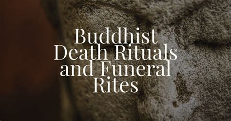 Buddhist Death Rituals and Funeral Rites - Renaissance Funeral Home