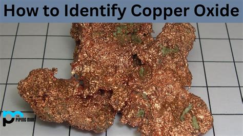 How to Identify Copper Oxide - A Complete Guide