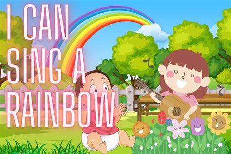 I Can Sing a Rainbow Nursery Rhyme- Lyrics, History, Video, Lesson ...