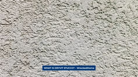 WHAT IS DRYVIT STUCCO? 6 IMPORTANT SYSTEMS