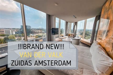 Van der Valk Amsterdam Zuidas | Luxury Views Of Amsterdam ...