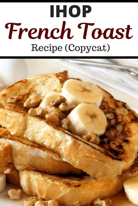 IHOP French Toast Recipe (Copycat) - Insanely Good