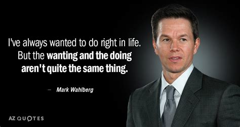 TOP 25 QUOTES BY MARK WAHLBERG (of 139) | A-Z Quotes