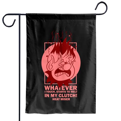 Heat Miser Quotes - Heat Miser - Garden Flags sold by Elena Popova ...