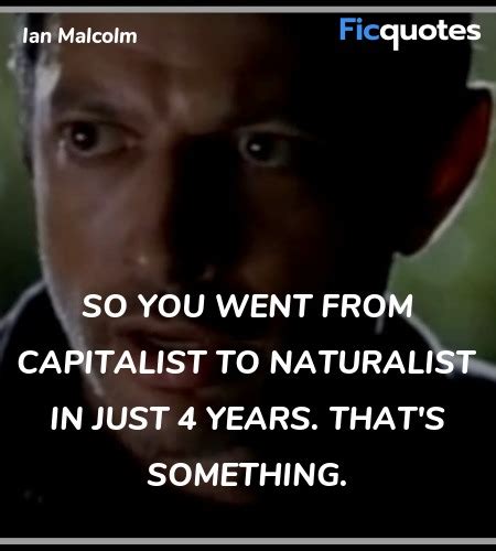 Ian Malcolm Quotes - The Lost World: Jurassic Park (1997)