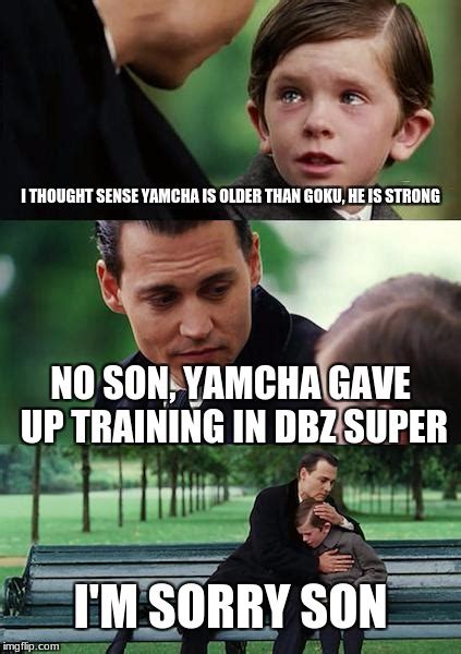 Why is yamcha so weak? - Imgflip