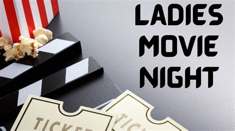 Ladies Movie Night | Meadowview Reformed Presbyterian Church, Lexington ...