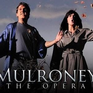 Mulroney: The Opera - Rotten Tomatoes