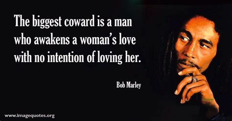 Pin by Cre8tiv1 on Quotes | Bob marley quotes, Coward quotes, Bob marley