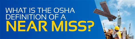 What is OSHA's Definition of a Near Miss? - OSHA.com