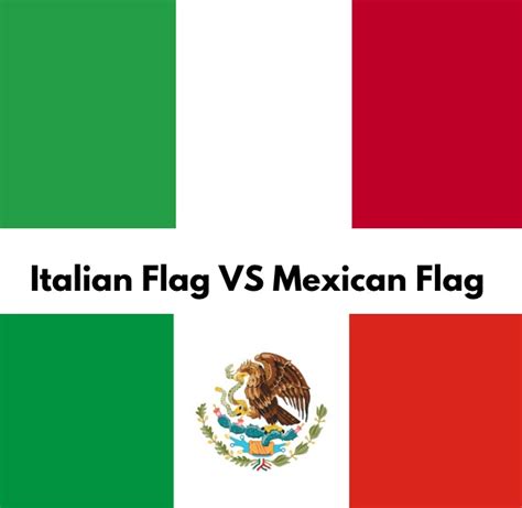 Italian Flag VS Mexican Flag - Similarities and Differences - Piqora.com