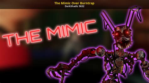 The Mimic Over Burntrap [Five Nights at Freddy's Security Breach] [Mods]