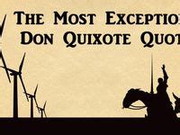 68 Don Quijote Quotes ideas | don quixote, quotes, man of la mancha