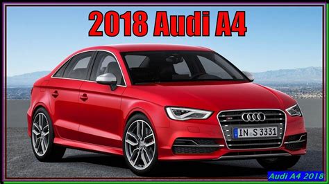 Audi A4 2018 | New 2018 Audi A4 2.0T Quattro Specs And Review – THE ...