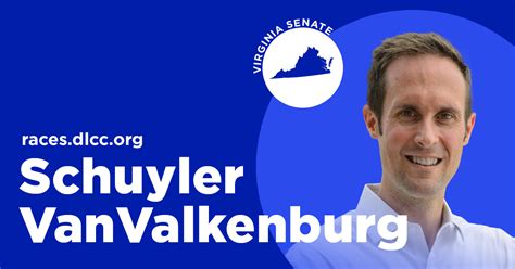 Schuyler VanValkenburg - Democratic Legislative Campaign Committee