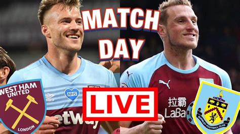 Live Football Streaming – West Ham Vs Burnley Live | Premier League ...