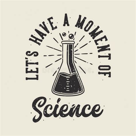 Vintage Slogan Typography Let`s Have Moment of Science Stock Vector ...