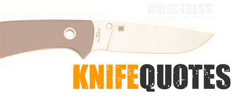 Knife Quotes and Sayings