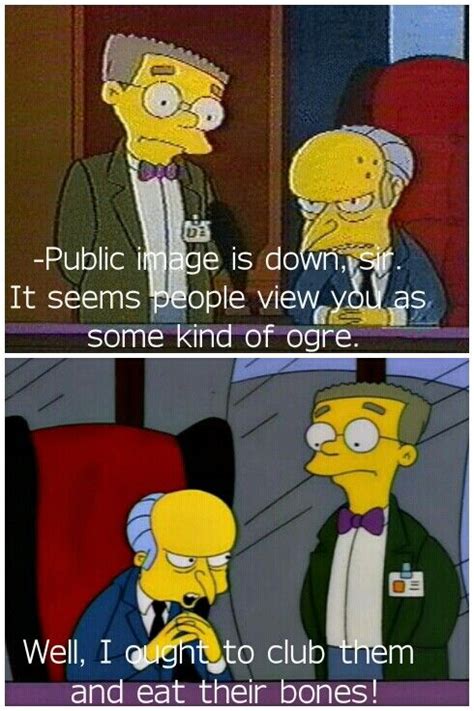 Mr Burns Quotes - ShortQuotes.cc