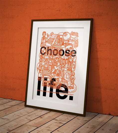 Choose Life - Trainspotting tribute poster on Behance