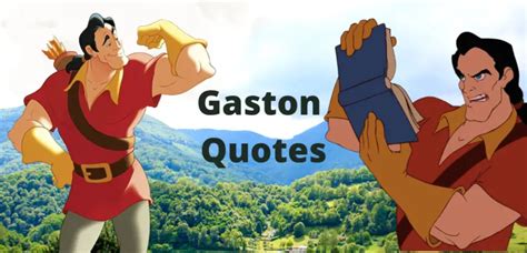 The Most Memorable Gaston Quotes - Next Stop WDW