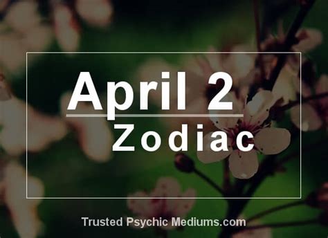 April 2 Zodiac - Complete Birthday Horoscope & Personality Profile