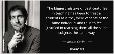 TOP 25 QUOTES BY HOWARD GARDNER (of 94) | A-Z Quotes