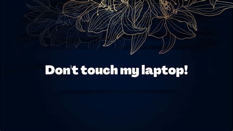 [100+] Dont Touch My Laptop Wallpapers | Wallpapers.com