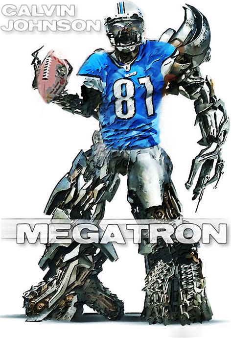 Megatron-Calvin Johnson Digital Art by Peter Chilelli - Fine Art America