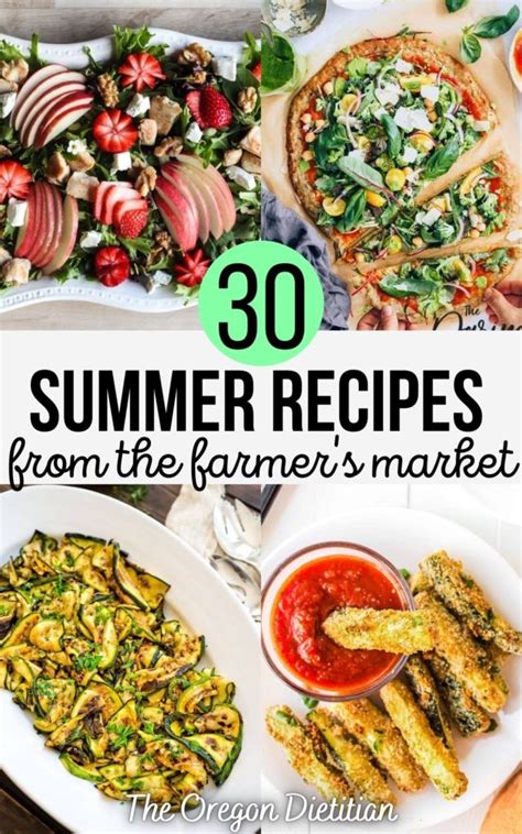 30 Farmer's Market Recipes Using Fresh Produce - The Oregon Dietitian